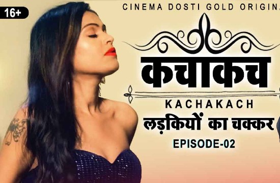 KACCHA KACH EPISODE 2