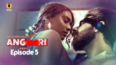 Angoori Part 2 2023 Ullu Originals Hot Web Series Episode 05