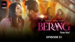 Berang Tum Bin 2023 Voovi Originals Hot Web Series Episode 01