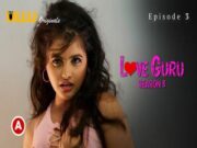 Love Guru – Season 3 (Part 2) Episode 4