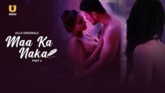 Maa Ka Naka – Part 2 Episode 9