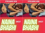 NAINA BHABHI UNCUT