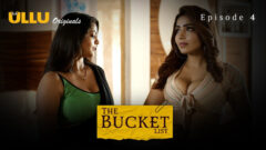 The Bucket List Part 1 2023 Ullu Originals Hot Web Series Episode 04